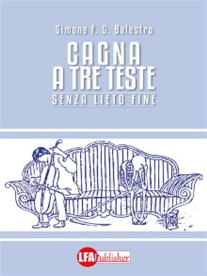 cover image of Cagna a tre teste
